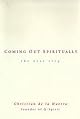 Coming Out Spiritually: The Next Step