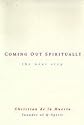 Coming Out Spiritually: The Next Step