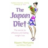 The Japan Diet: The Secret to Effective and Lasting Weight Loss