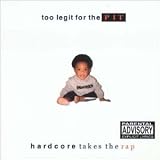 Too Legit for the Pit: Hardcore Takes the Rap