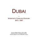 Dubai: Webster s Timeline History, 1873 - 2007
