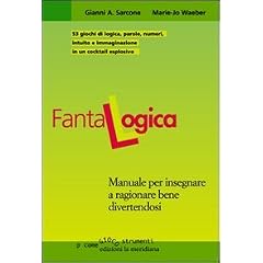 Fantalogica. Manuale per insegnare a ragionare bene divertendosi
