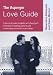 The Asperger Love Guide: A Practical Guide for Adults with Asperger's Syndrome to Seeking, Establishing and Maintaining Successful Relationships (Lucky Duck Books)