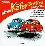 Wenn K&auml;fer Beetles kriegen  -  - . - Peter Lanz, Ralf Stumpp