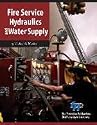 Fire Service Hydraulics and Water Supply