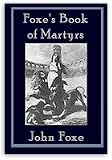 Fox s Book of Martyrs