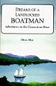 Dreams of a Landlocked Boatman: Adventures on the Connecticut River