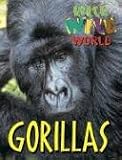 Books : Wild Wild World - Gorillas (Wild Wild World)