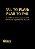 Fail to Plan, Plan to Fail: A Toolkit for Black Voluntary and Community Organisations