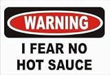I FEAR NO HOT SAUCE T-Shirt (Various Colors Available)