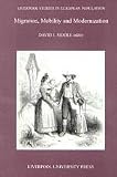 Migration, Mobility and Modernization (Liverpool Studies in European Population)