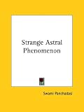 Strange Astral Phenomenon