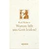 Warum l��t uns Gott leiden?