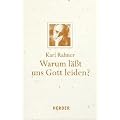 Warum l��t uns Gott leiden?
