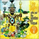 Review Lee Perry  / Who Put the Voodoo 'pon Reggae