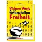 Sichere Wege zur finanziellen Freiheit (Gebundene Ausgabe)