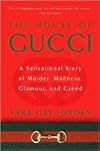 House of Gucci: A Sensational Story of Murder, Madness, Glamour, and Greed by Sara G. Forden