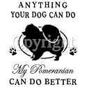 Dog Can Do Pomeranian Adult Sweatshirt