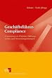 Gesch�ftsf�hrer-Compliance: Praxiswissen zu Pflichten, Haftungsrisiken und Vermeidungsstrategien