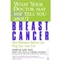What Your Doctor May Not Tell You About Breast Cancer [UNABRIDGED]