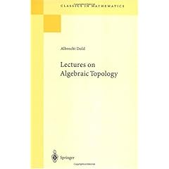 【クリックで詳細表示】Lectures On Algebraic Topology (Classics in Mathematics) [ペーパーバック]
