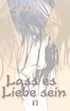 Produkt-Bild: Lass es Liebe sein: Liebesroman