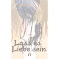 Lass es Liebe sein: Liebesroman