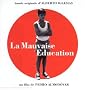 La Mauvaise Education