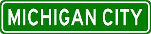 MICHIGAN CITY City Limit Sign - High Quality Aluminum