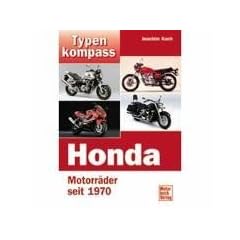 Honda: Motorr�der seit 1970 (Typenkompass)