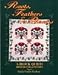 Roots, Feathers and Blooms: 4-Block Quilts, Their History and Patterns, Books I
