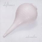 Click here to buy Adrenaline by Deftones .
