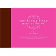 This Little Piggy Went to Prada: Nursery Rhymes for the Blahnik Brigade
