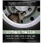 Urban Tails: Inside the Hidden World of Alley Cats book cover