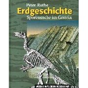 Erdgeschichte. Spurensuche im Gestein. (Gebundene Ausgabe)