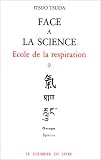 Ecole de la respiration, tome 9 : Face à la science