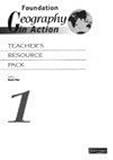 Foundation geography in action. 1. Teacher's resource pack