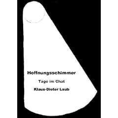 Hoffnungsschimmer: Tage im Chat