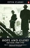 Hope and Glory: Britain, 1900-90 (The Penguin History of Britain)