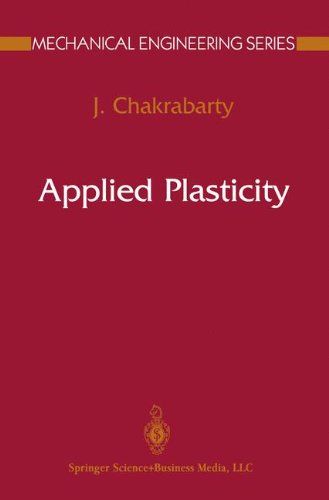 Applied Plasticity (Mechanical Engineering Series)
