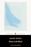 Winter in the Blood (Penguin Classics)
