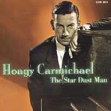 The Star Dust Man by  Hoagy Carmichael 