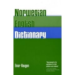 Norwegian-English Dictionary: A Pronouncing and Translating Dictionary of Modern Norwegian (Bokmal  and Nynorsk) with a Historical and Grammatical Introduction