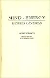 Mind-Energy: Lectures and Essays Mind-Energy: Lectures and Essays