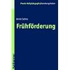 Fr�hf�rderung - Ein Hilfesystem im Wandel