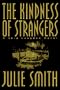 The Kindness of Strangers: A Skip Langdon Novel