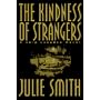 The Kindness of Strangers: A Skip Langdon Novel
