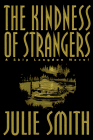 The Kindness of Strangers: A Skip Langdon Novel