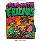 Fun With Friends