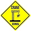 CRANE CROSSING heavy equip construction sign